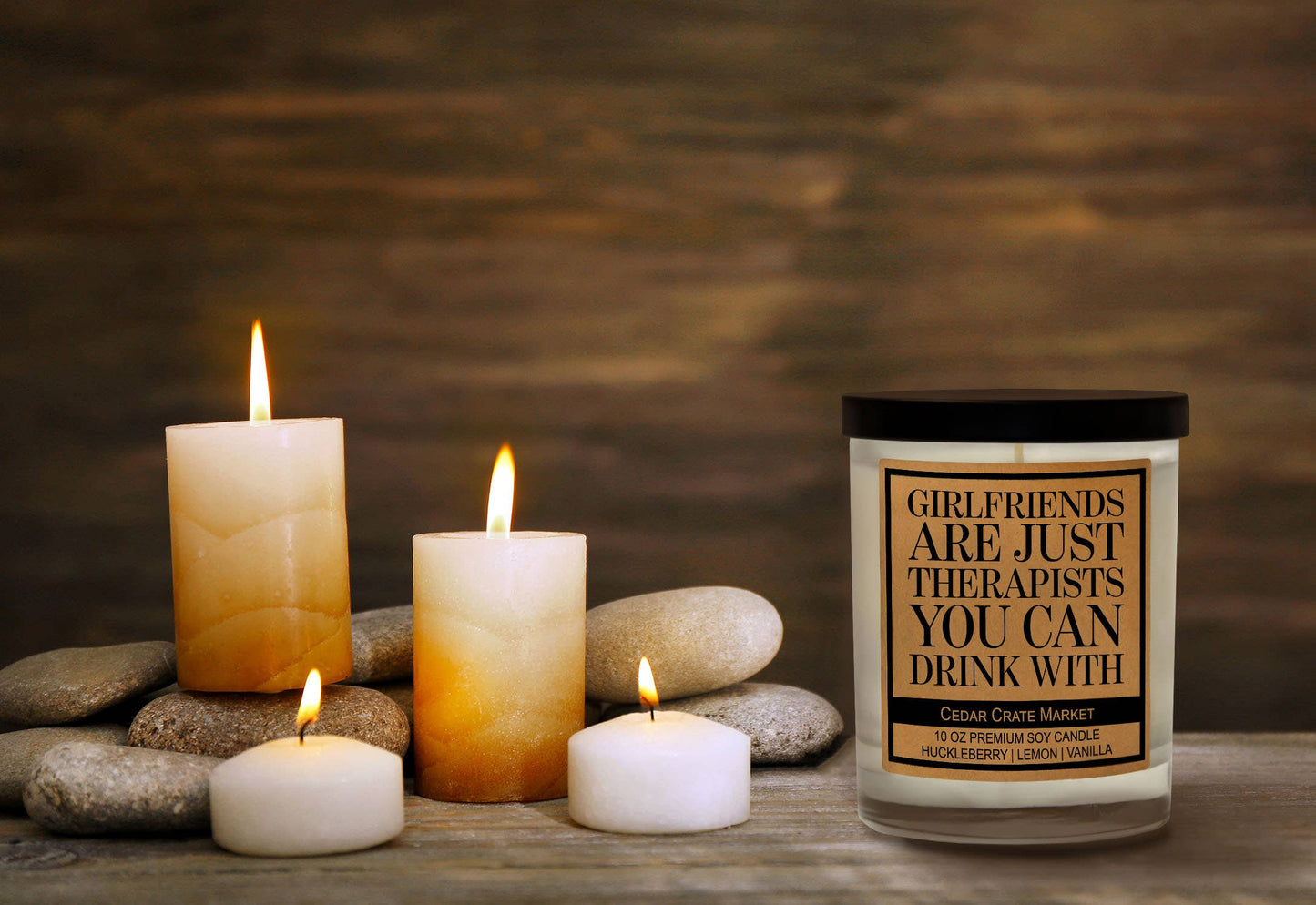 Girlfriends Are Just Therapists You Can Drink With Candle