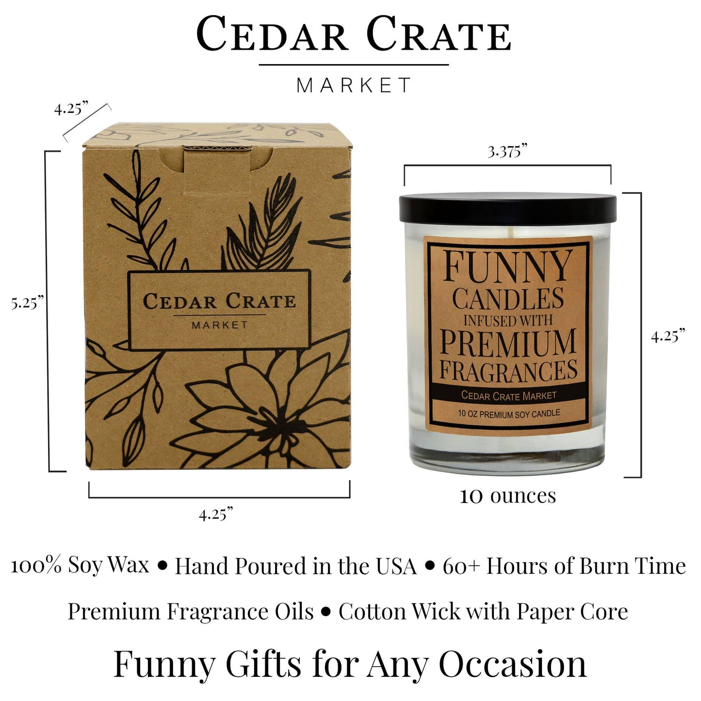 Admit It. Life Would Be Boring Without Me Soy Candle