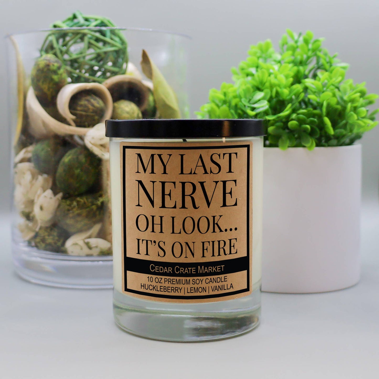 My Last Nerve - Oh Look . . . It's on Fire Kraft Candle